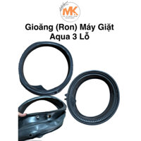 Ron-Gioăng Cao Su Máy Giặt Aqua 3 Lỗ:  D850E-D950E-D1000E-DD1050E-D900F-D1050F-DD1101G-D1102G-D1103G-D1003G-D1002G-D902G