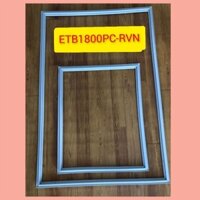 Ron Gioăng Tủ Lạnh Electrolux ETB 1800PC-RVN Loại Gài