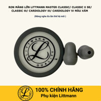 Ron màng lớn Littmann Master Classic/ Classic II S.E/ Classic III/ Cardiology III/ Cardiology IV màu xám