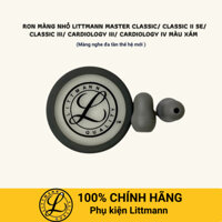 Ron màng nhỏ Littmann Classic III/ Cardiology III/ Cardiology IV/ Pediatric màu xám