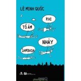 Khi Tổ Ấm Nhảy Lambada