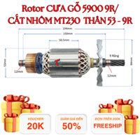 Rotor/ Ruột máy/ Rotor cưa gỗ 5900 t54 9r / cắt nhôm MT230 9r