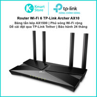 Router Phát Sóng WIFI 6 TP-Link  Archer AX10 | Băng tần kép AX1500 | Phủ sóng WIFI rộng | Dễ cài đặt | Bảo hành 2 năm