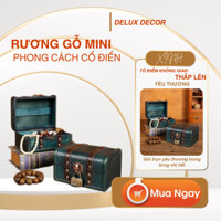 Rương gỗ nhỏ phong cách cổ điển - Hộp đựng trang sức, decor đẹp