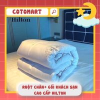 Ruột chăn+ gối khách sạn cao cấp Hilton