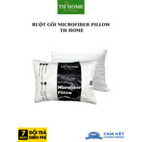 RUỘT GỐI MICROFIBER PILLOW  TH HOME