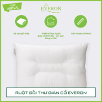 RUỘT GỐI THƯ GIÃN CỔ MICRO RELAX EVERON - HÀNG CHÍNH HÃNG