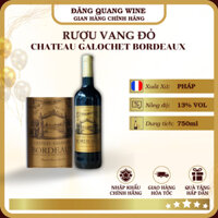 Rượu vang đỏ Chateau Galochet Bordeaux - xuất xứ Pháp