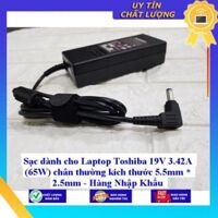 Sạc cho Laptop Toshiba 19V 3.42A 65W chân 5.5mm  2.5mm - Hàng Nhập Khẩu New Seal
