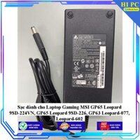 Sạc dành cho Laptop Gaming MSI GP65 Leopard 9SD-224VN GP65 Leopard 9SD-226 GP63 Leopard-077 Leopard-602 - Kèm Dây nguồn - Hàng Nhập Khẩu