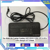 Sạc dành cho Laptop Gaming ASUS ROG G501 19V 6.32A 120w charger 4.53.0mm - Kèm Dây nguồn - Hàng Nhập Khẩu