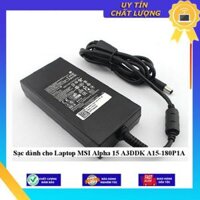 Sạc dùng cho Laptop MSI Alpha 15 A3DDK A15-180P1A - Hàng Nhập Khẩu New Seal