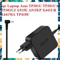 Sạc Laptop Asus TP301U TP301UA TP301UJ A515E A515EP X441UB X441MA TP410U PHỤ KIỆN LAPTOP