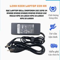 Sạc Laptop Dell Inspiron 15z 1570 14 N4050 N4030 N4020 M4040 M4010 13z N311z XPS 15 L521X XPS 15 L501X XPS 15 L502X