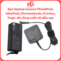 Sạc laptop Lenovo ThinkPad, IdeaPad, Chromebook, U series, Yoga 2.25A/3.25A/4.5A/6.75A đủ chân sạc phù hợp Laptop Lenovo