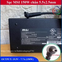 Sạc Laptop MSI Gaming 19.5V 7.7A (150W) chân 5.5x2.5mm đường kính đầu sạc 5.5mm -Không Có Kim Nhỏ MSI GS60 GF75 GV62 7RD