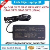 Sạc Laptop MSI GL72 GL62 GE60 GE62 GE70 GT60 GT70 GP62 GP72 (19V-6.32A -120W)