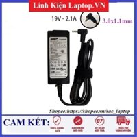 Sạc Laptop Samsung 19V - 2.1A (UTRABOOK) ĐẦU NHỎ - ADAPTER SAMSUNG 19V - 2.1A (UTRABOOK) ĐẦU NHỎ 3.0*1.1mm