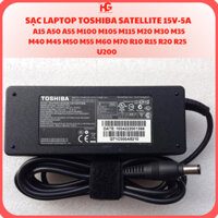 Sạc Laptop Toshiba 15V 5A, Satellite A15 A50 A55 M100 M105 M115 M20 M30 M35 M40 M45 M50 M55 M60 M70 R10 R15 R20 R25 U200