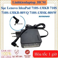 Sạc Lenovo IdeaPad 710S-13IKB 710S 710S-13IKB-80VQ 710S-13ISK-80SW - Sạc Lenovo 20V - 2.25A / 3.25A - 45W / 65W chân nhỏ