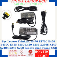 Sạc Lenovo Thinkpad E470 E470C E450 E450C E455 E550 L450 E555 X230S X240 X240S X250 X260 Sạc 20V-2.25A/3.25A-45W/65W USB