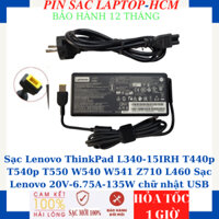 Sạc Lenovo ThinkPad L340-15IRH T440p T540p T550 W540 W541 Z710 L460 Gaming 3-15ARH05 Sạc Lenovo 20V-6.75A-135W chân USB