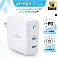 Sạc Nhanh ANKER PowerPort Atom PD 2 60W - 2 Cổng USB-C (A2029) chính hãng (New)