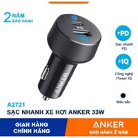 Sạc Nhanh Xe Hơi ANKER A2721 33W PowerDrive PD tẩu oto ô tô cho i-Phone Samsung Oppo ip 7 8 plus x xs 11 12 pro max