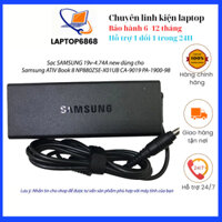 Sạc SAMSUNG 19v-4.74A new dùng cho Samsung ATIV Book 8 NP880Z5E-X01UB CA-9019 PA-1900-98