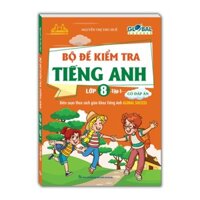 Sách - - Bộ đề kiểm tra Tiếng Anh lớp 8 GLOBAL SUCCESS tập 1 (có đáp án - Minhthangbooks )