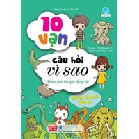 Sách- 10 vạn câu hỏi vì sao - Dong vat tien su