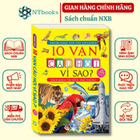Sách - 10 vạn câu hỏi vì sao? - Bách khoa tri thức phổ thông (bìa vàng - mềm)