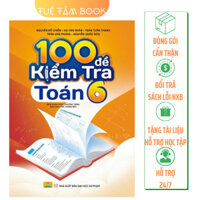 Sách - 100 đề kiểm tra Toán 6