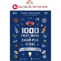 Sách - 1000 Phát Minh Và Khám Phá Vĩ Đại