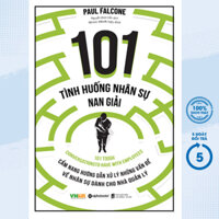 Sách - 101 Tình Huống Nhân Sự Nan Giải - AL