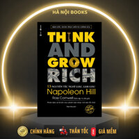 Sách - 13 Nguyên Tắc Nghĩ Giàu Làm Giàu - Think And Grow Rich - Thái Hà