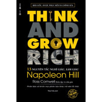 Sách - 13 Nguyên Tắc Nghĩ Giàu Làm Giàu - Think And Grow Rich (TH)