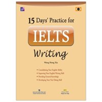 Sách - 15 Days’ Practice For Ielts Writing - NTV