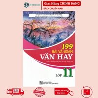 Sách - 199 Bài và đoạn văn hay 11 (Theo chương trình GDPT mới)