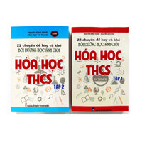 Sách - 22 chuyên đề hay và khó bồi dưỡng học sinh giỏi hóa học THCS ( Tập 1 + 2 ) Phiên bản mới nhất