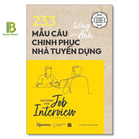Sách - 233 Mẫu Câu Tiếng Anh Chinh Phục Nhà Tuyển Dụng - Juliana Jiyoon Lee - Alphabooks