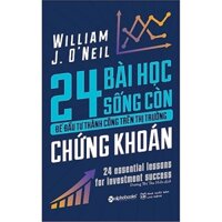 Sách - 24 Bài Học Sống Còn Để Đầu Tư Thành Công Trên Thị Trường Chứng Khoán