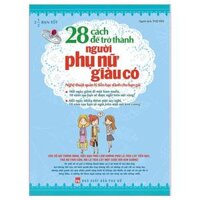 Sách 28 Cách Để Trở Thành Người Phụ Nữ Giàu Có - TSKN