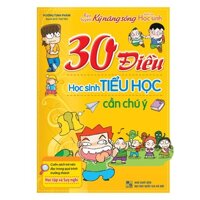 Sách 30 điều Học sinh tiểu học cần chú ý