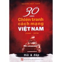 Sách 30 Năm Chiến Tranh Cách Mạng Việt Nam (1945-1975)