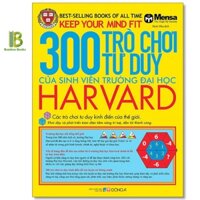 Sách - 300 Trò Chơi Tư Duy Của Sinh Viên Trường Đại Học Harvard - Mensa -SDA