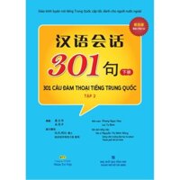 Sách - 301 câu đàm thoại tiếng Trung Quốc - tập 2 - NTV