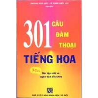 Sách - 301 Câu Đàm Thoại Tiếng Hoa Bài tập viết và luyện dịch Việt Hoa