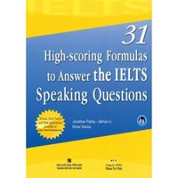 Sách - 31 High-scoring Formulas To Answer The IELTS Speaking Questions - NTV