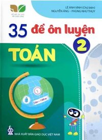 Sách 35 Đề ôn luyện Toán 2 Kết Nối Tri Thức Với Cuộc Sống